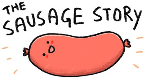 The Sausage Story Youtube