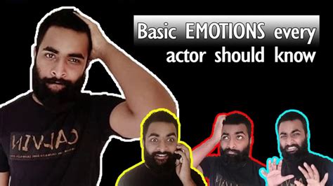 Basic Emotions Every Actor Should Know Youtube