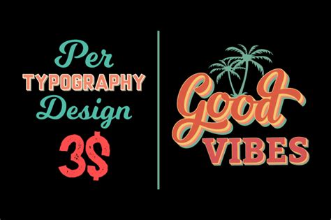 Design Eye Catching Typography T Shirt In 4 Hours By Tdsignexpert Fiverr