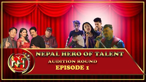 Nepal Hero Of Talent Audition Round Episode 1 Youtube