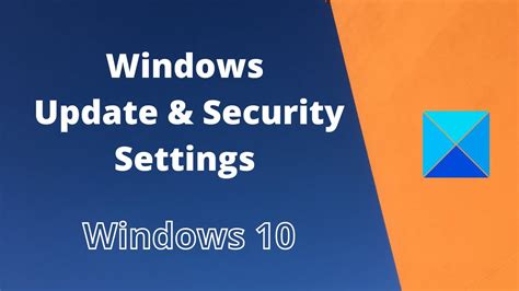 Windows Update And Security Settings In Windows 10 Youtube