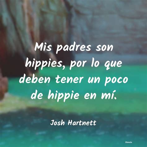 Josh Hartnett Mis Padres Son Hippies Por Lo