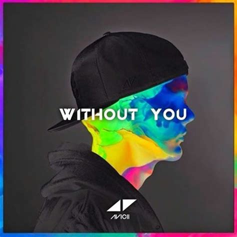 You said that we would always be without you i feel lost at sea through the darkness you'd hide with me like the wind we'd be wild and free. lyrics Avicii - Without You 獨自上路 中文歌詞 @ sherry murmuring ...