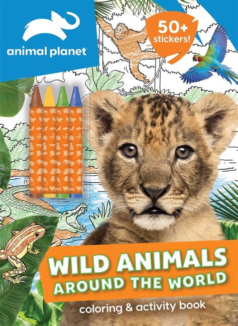Animal Planet Wild Animals Around The World Coloring And Activity Book