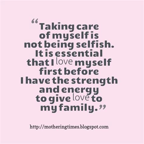 Mothers Taking Care Of Themselves Quotes About Motherhood Mother