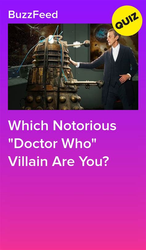 Which Notorious Doctor Who Villain Are You Villians Doctor Who