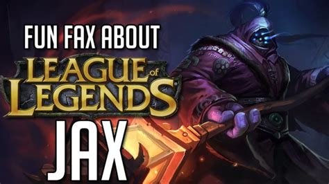 Fun Facts About League Of Legends Jax Progettoh2oit