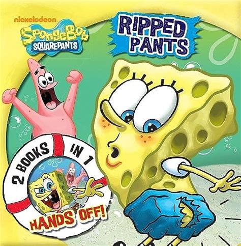 Spongebob Squarepants Ripped Pantshands Storybook By Nickelodeon Book