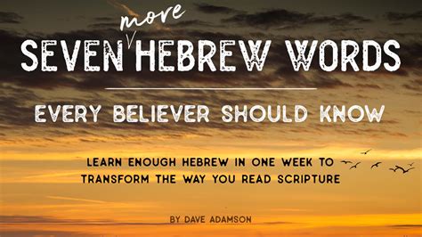 7 More Hebrew Words Every Christian Should Know Day 2 Of 7