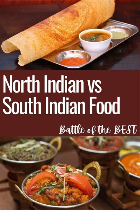 North Indian Vs South Indian Food Battle Of The Best Indian