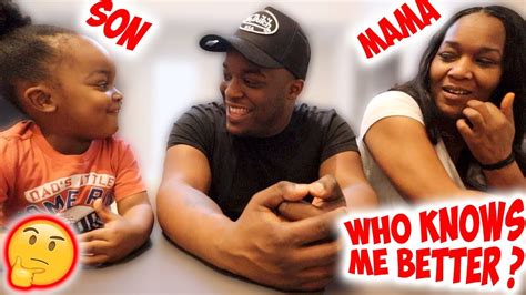 Who Knows Me Better My Son Vs My Mama Youtube