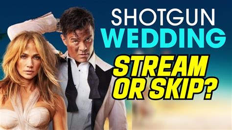 Shotgun Wedding Review Youtube