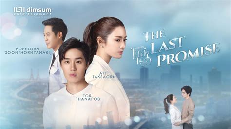 The Last Promise Th 2020 Thai Lakorn Fanart Wlext