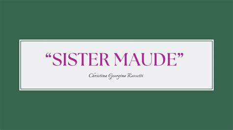 Sister Maude By Christina Georgina Rossetti Youtube