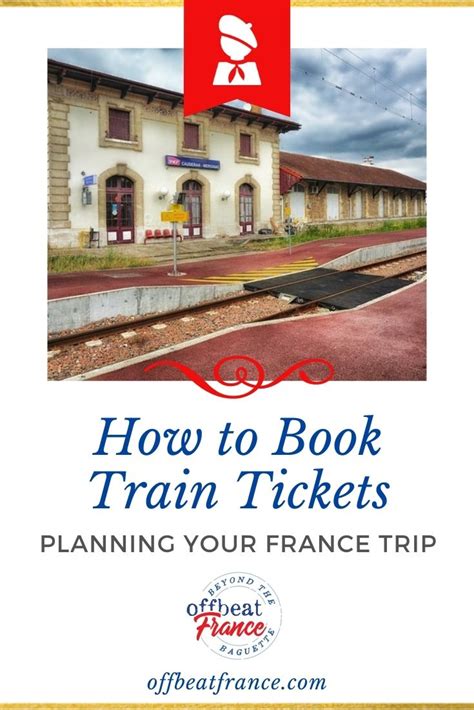 Seeing The Best Of France How To Travel France By Train