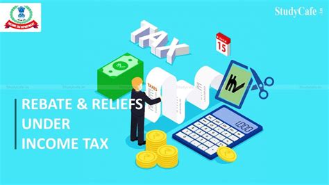 Rebate And Relief Under Income Tax