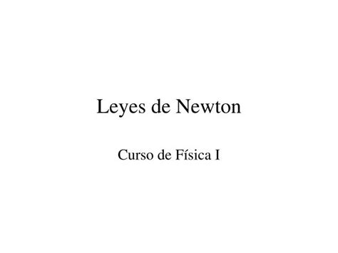 Ppt Leyes De Newton Powerpoint Presentation Free Download Id5349737