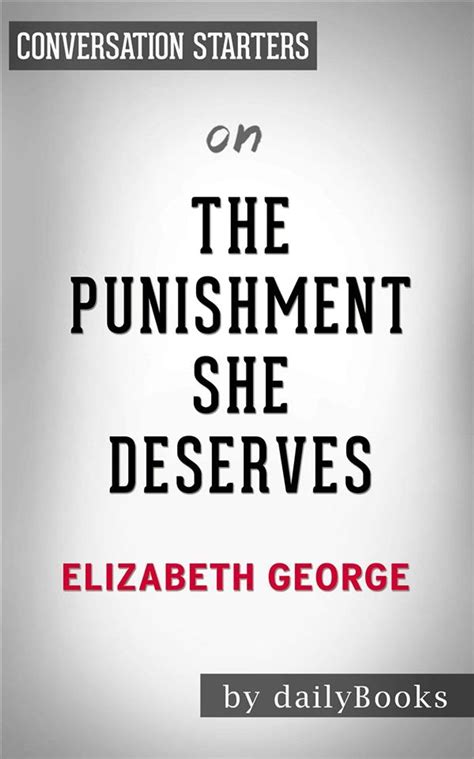 The Punishment She Deserves A Lynley Novel By Elizabeth George