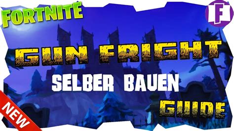 Assault rifles, shotguns, sniper rifles in this fortnite gun tier list. Fortnite Gun Fright Selber Bauen - Bauen Einstellen und ...