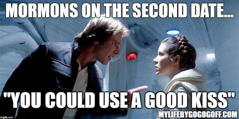 35 Later Day Saint Thtmed Star Wars Memes To Make Your Day My Life By Gogo Goff