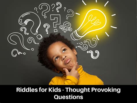 Riddles For Kids Thought Provoking Questions