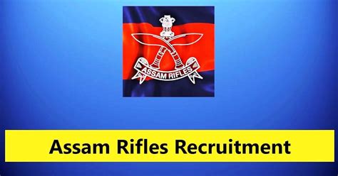 Assam Rifles Recruitment Rifleman Riflewoman Other Posts