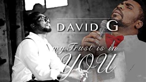 Download David G My Trust Is In You Lyrics Mp3 Download