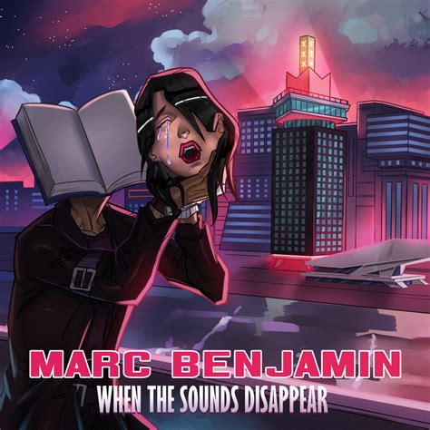 Marc Benjamin When The Sounds Disappear Single In High Resolution