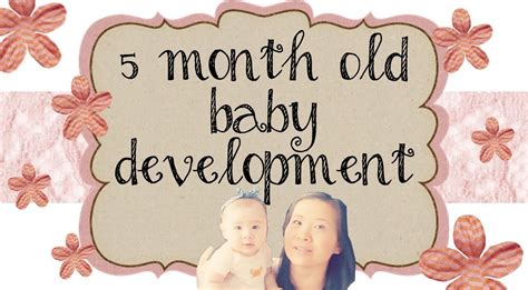 We have divided these developmental milestones to three categories and will see the key formative shows basic language development: 5 Month Old Baby Development - YouTube
