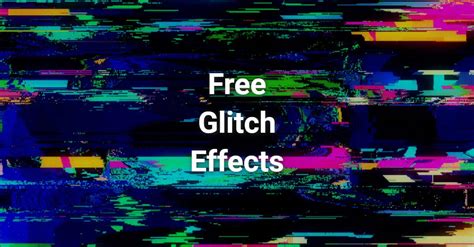 Download 50 Realistic Free Distortion And Glitch Effects For Premiere Pro