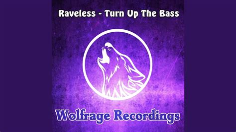 Turn Up The Bass Original Mix Youtube