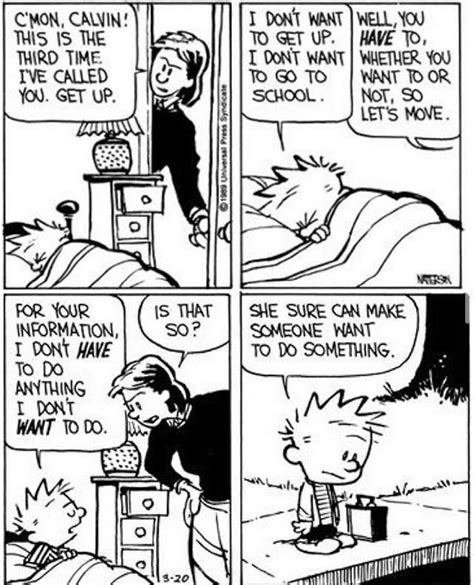 I Really Dont Know How Calvin Used To Argue With His Mom I Would Stand