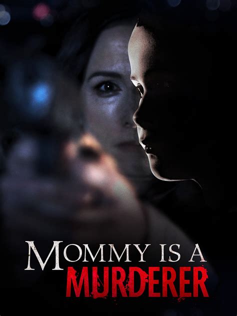 Mommy Is A Murderer Rotten Tomatoes
