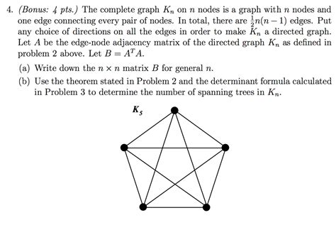 Solved The Complete Graph Kn On N Nodes Is A Graph With N