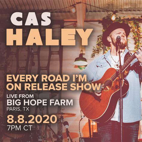 Cas Haley To Host Livestream Special For New Release Of Every Road Im