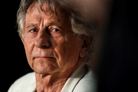 Roman Polanski Accused Of Sexual Abuse By Another Woman The New York