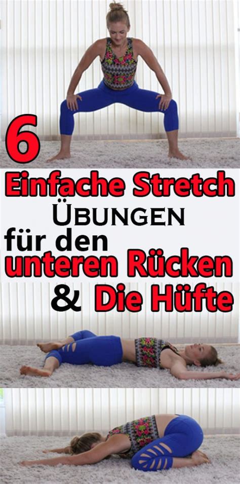 6 Einfache Stretch Übungen Für Den Unteren Rücken Und Die Hüfte Durchs Leben