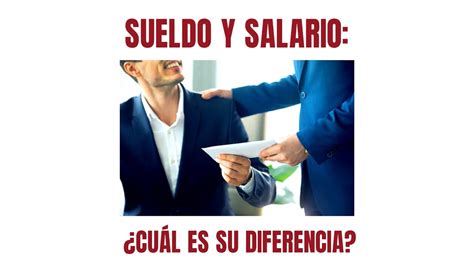 Sueldo Y Salario Cu L Es Su Diferencia Youtube