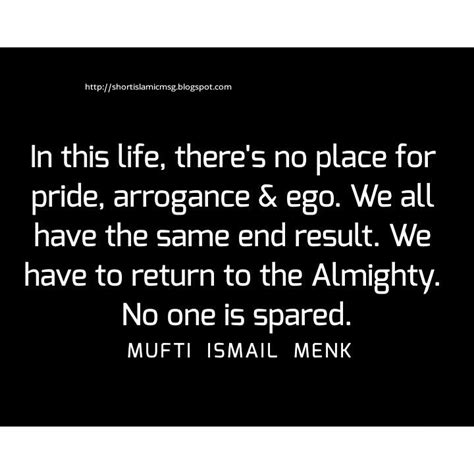 He is the head of the fatwa department of the council of islamic scholars of zimbabwe. Mufti Ismail Menk Quotes About Life Problem And Trust On ...