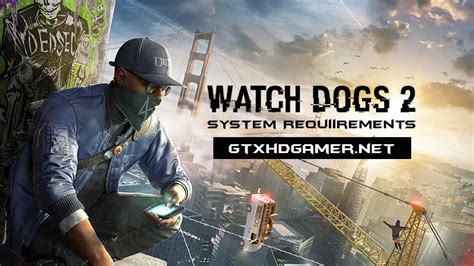 Watch dogs 2 runs on an upgraded version of the disrupt game engine used for the original. Watch Dogs 2 System Requirements PC (2016) Minimum and Maximum