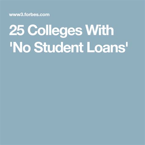 25 Colleges With No Student Loans Student Loans Scholarships For