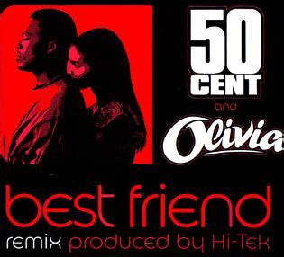 Dapatkan lirik lagu lain oleh 50 cent di kapanlagi.com Best Friend (50 Cent song) - Wikipedia