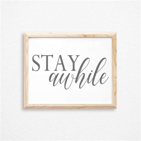 Stay Awhile Stay Awhile Printable Stay Awhile Sign Etsy Stay Awhile