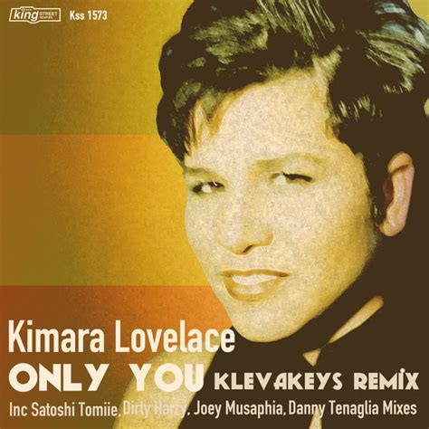 Kimara Lovelace Only You Klevakeys Remix 2016 320 Kbps File