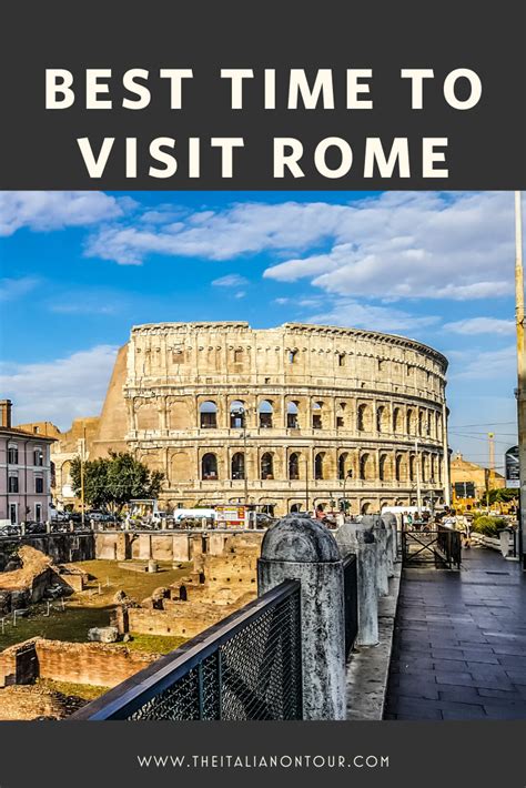 Best Time Of The Year To Visit Rome Travel Around The World Italy