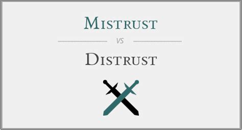 Mistrust Vs Distrust