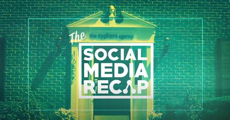 the social media recap