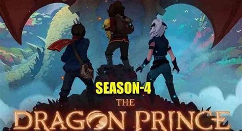 Le Prince Des Dragons Saison 4 Netflix - The Dragon Prince Saison 4: Date de sortie prévue, distribution et