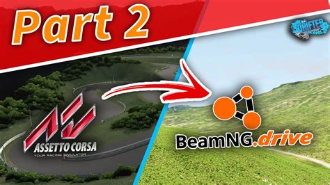 Importing Assetto Corsa Map To Beamng Drive Importing Map Into Beamng