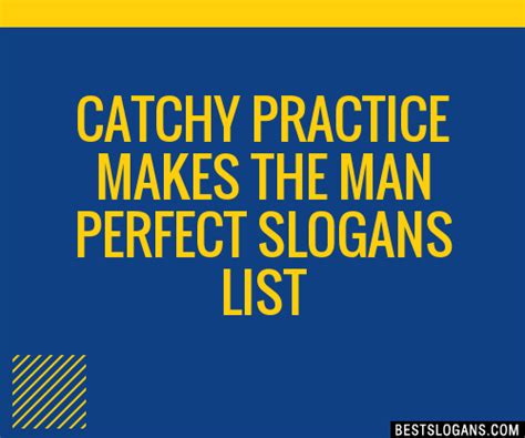 Catchy Practice Makes The Man Perfect Slogans Generator